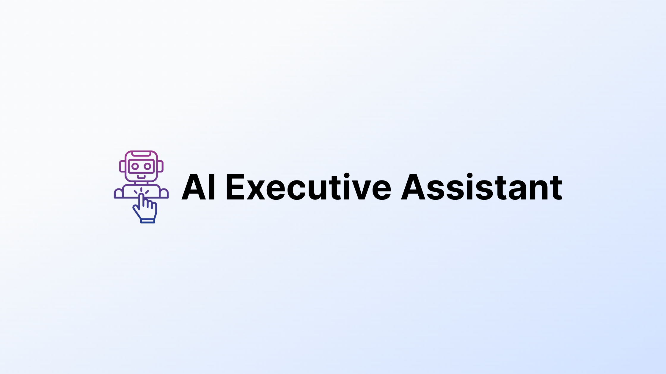 AI Executive Assistant