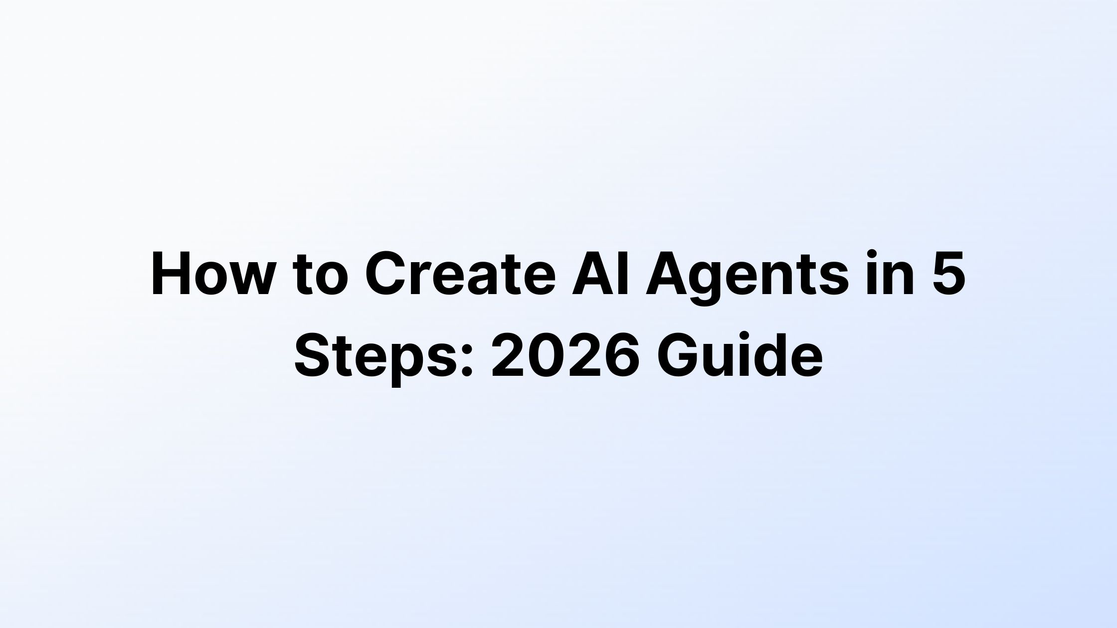 How to Create AI Agents