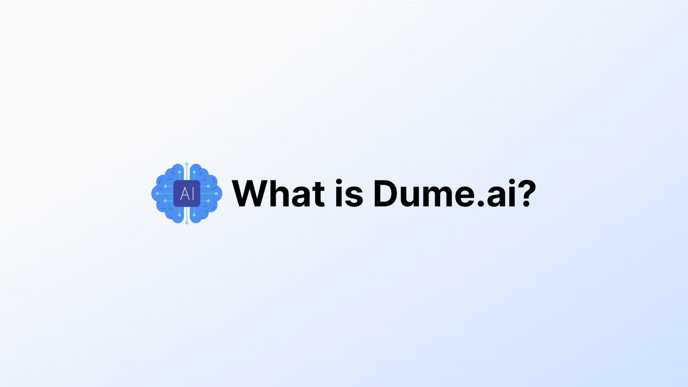 What is Dume ai?