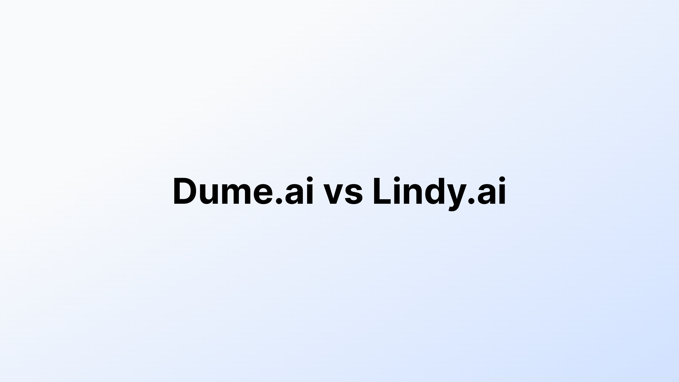dume.ai vs lindy.ai